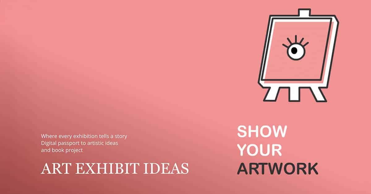 Call for Art Exhibit Ideas