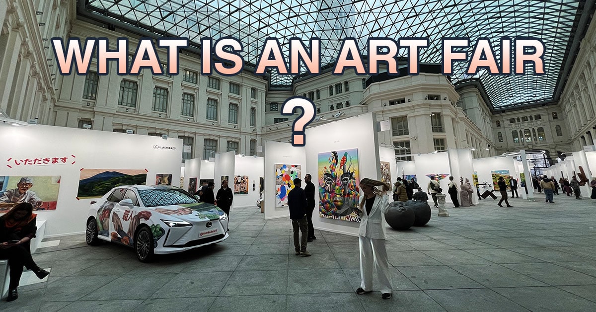 [Guide] What Is an Art Fair? Is It Really Worth Attending?